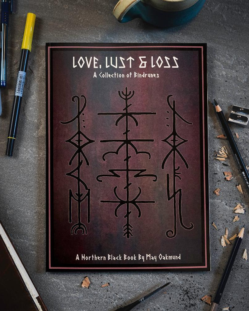 Love Lust & Loss: A Collection of Bindrunes — Norse-inspired art book with Viking runes and symbols by May Oakmund