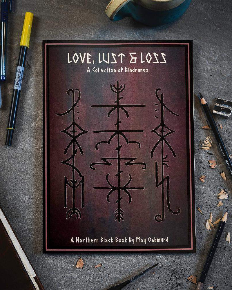 Love Lust & Loss: A Collection of Bindrunes — Norse-inspired art book with Viking runes and symbols by May Oakmund