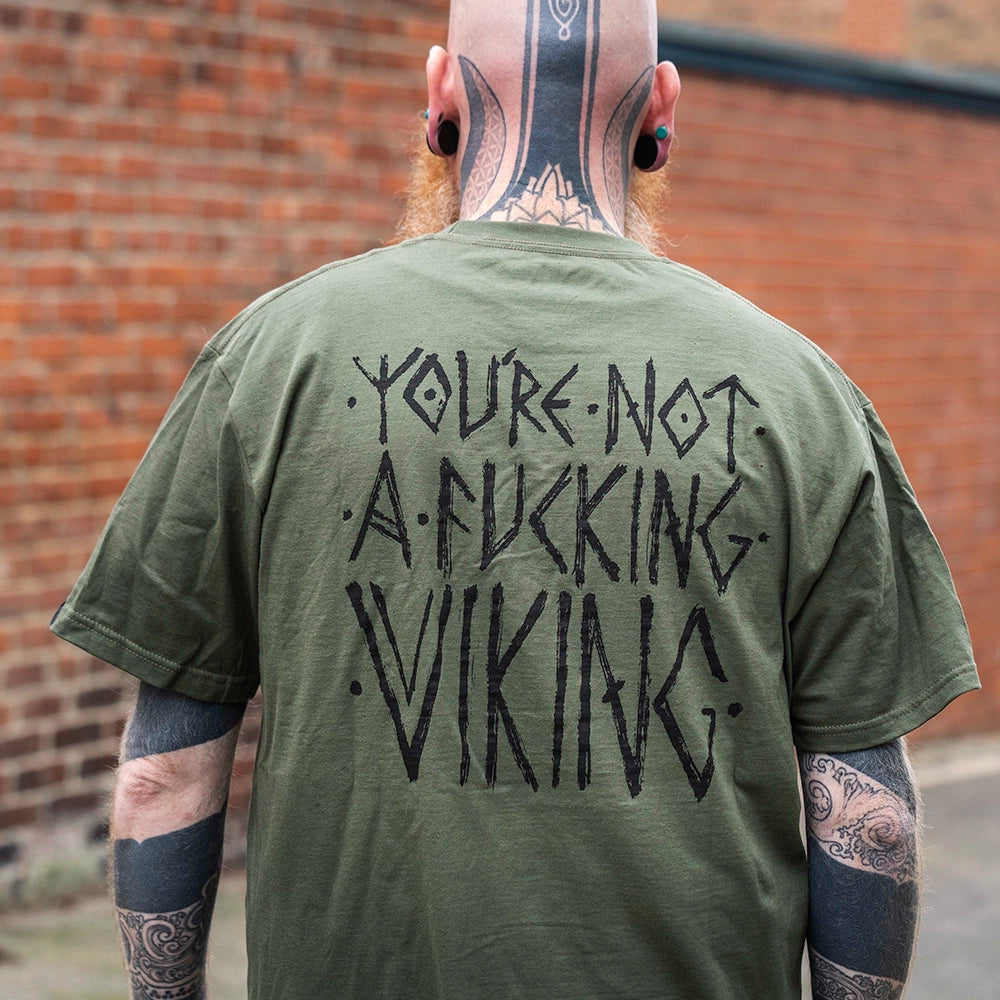 OLIVE GREEN YOU'RE NOT A VIKING T-SHIRT